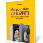 Dal porcellino alla cassaforte