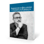 Esperienze di relazione e vendita in farmacia