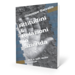 Attitudini & Relazioni in azienda: ROI e soft skills rescue